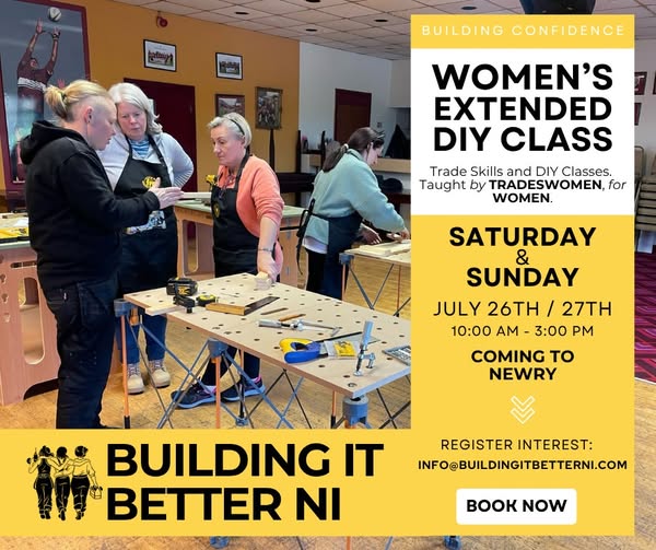 Extended DIY Newry 26th & 27th of July