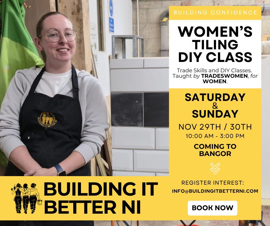 Diy advert in bangor for tiling only women taught by women